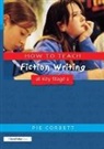Pie Corbett, Pie (Freelance Writer Corbett, Corbett Pie - How to Teach Fiction Writing At Key Stage 2