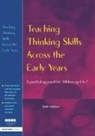 Belle Wallace, Belle Wallace, Wallace Belle - Teaching Thinking Skills Across the Early Years