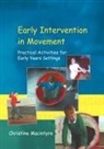 Christine Macintyre, Macintyre Christine - Early Intervention in Movement