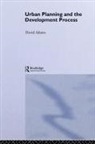 David Adams - Urban Planning and the Development Process