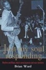 Brian Ward - Just My Soul Responding