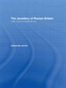 Catherine Johns, Catherine Johns Johns, Dr Catherine Johns, Johns Catherine - Jewellery of Roman Britain