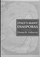 Donna R Gabaccia, Donna R. Gabaccia - Italy''s Many Diasporas