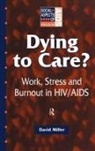 David Miller - Dying to Care