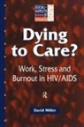 David Miller - Dying to Care