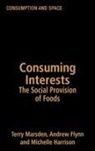 Andrew Flynn, Andrew Harrison Flynn, Flynn Andrew, Michelle Harrison, Harrison Michelle, Terry Marsden... - Consuming Interests