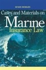 Susan Hodges, Hodges Susan - Cases and Materials on Marine Insurance Law