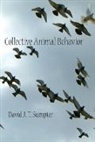 David J T Sumpter, David J. T. Sumpter - Collective Animal Behavior