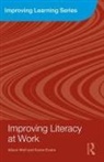 Karen Evans, Alison Wolf, Alison (Kings College London Wolf - Improving Literacy At Work