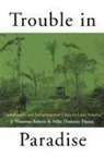 J Timmons Roberts, J. Timmons Roberts, J. Timmons Thanos Roberts, J Roberts Timmons, J. Roberts Timmons, Roberts Timmons J... - Trouble in Paradise