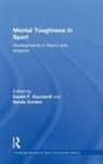 Daniel (Curtin University of Technology Gucciardi, Daniel Gordon Gucciardi, Sandy Gordon, Daniel Gucciardi, Gucciardi Daniel - Mental Toughness in Sport