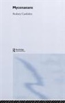 Rodney Castleden, Castleden Rodney - Mycenaeans