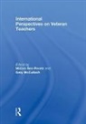 Miriam (University of Haifa Ben-Peretz, Miriam Ben-Peretz, Ben-Peretz Miriam, Gary McCulloch, McCulloch Gary - International Perspectives on Veteran Teachers