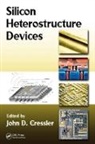 John D. Cressler, John D. (Georgia Institute of Technology Cressler, Cressler John D. - Silicon Heterostructure Devices