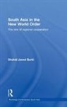 Shahid Javed Burki - South Asia in the New World Order