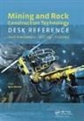 Agne (Lulea University of Technology Rustan, Agne Cunningham Rustan, Claude Cunningham, Cunningham Claude, William Fourney, Fourney William... - Mining and Rock Construction Technology Desk Reference
