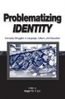 Angel M. Y. Lin, Angel M. Y. (Simon Fraser University Lin, Angel M. Y. Lin - Problematizing Identity