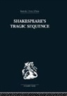 Kenneth Muir, Muir Kenneth - Shakespeare''s Tragic Sequence