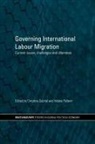 Christina Pellerin Gabriel, Christina Gabriel, Gabriel Christina, Hélène Pellerin - Governing International Labour Migration