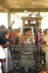 Axel Wulf Michaels, Axel Michaels, Michaels Axel, Christoph Wulf, Wulf Christoph - Images of the Body in India