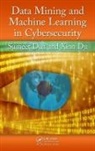 Xian Du, Du Xian, Sumeet Dua, Sumeet (Louisiana Tech University Dua, Sumeet Du Dua, Dua Sumeet - Data Mining and Machine Learning in Cybersecurity