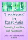 Diana Kamano Khor, Saori Kamano, Diana Khor - Lesbians in East Asia