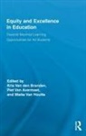 Kris (Katholieke Universiteit Leu Van Den Branden, Kris Van Avermaet Van Den Branden, Piet van Avermaet, Kris Van Den Branden, Mieke Van Houtte, Piet Van Avermaet... - Equity and Excellence in Education