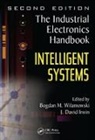 Bogdan M. (Auburn University Wilamowski, J. David Irwin, Bogdan M. Wilamowski, Wilamowski Bogdan M. - Intelligent Systems
