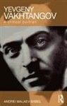 Andrei Malaev-Babel, Malaev-Babel Andrei - Yevgeny Vakhtangov