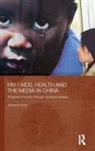 Johanna Hood, Johanna (University of Technology Hood, Hood Johanna - Hiv / Aids, Health and the Media in China