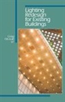 Craig DiLouie - Lighting Redesign for Existing Buildings