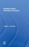 Joseph Coulombe, Joseph L Coulombe - Reading Native American Literature