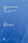 Leslie W. Mcgarrell Kennedy, Leslie W. Kennedy, Kennedy Leslie W., Edmund F. Mcgarrell, McGarrell Edmund F. - Crime and Terrorism Risk