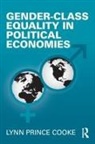 Lynn Prince Cooke - Gender-Class Equality in Political Economies