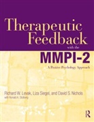 Richard W. Levak, Richard W. (In Private Practice Levak, Richard W. Siegel Levak, Levak Richard W., David S. Nichols, Liza Siegel... - Therapeutic Feedback With the Mmpi-2