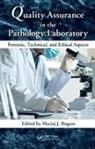 Maciej J. Bogusz, Maciej J. (Consulting Toxicologist Bogusz, Maciej J. Bogusz, Bogusz Maciej J. - Quality Assurance in the Pathology Laboratory