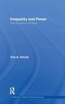 Eric A. Schutz, Schutz Eric A., Eric A. Schutz - Inequality and Power