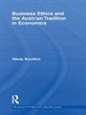 Hardy Bouillon, Bouillon Hardy - Business Ethics and the Austrian Tradition in Economics