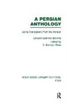 Edward Browne - Persian Anthology (Rle Iran B)