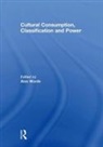 Alan Warde, Alan Warde, Warde Alan - Cultural Consumption, Classification and Power