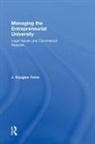 J Douglas Toma, J. Douglas Toma, Toma J. Douglas - Managing the Entrepreneurial University