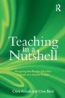 Clive Beck, Clare Kosnik, Clare Beck Kosnik - Teaching in a Nutshell