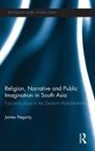 James Hegarty, James (Cardiff University Hegarty, Hegarty James - Religion, Narrative and Public Imagination in South Asia