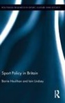 Barrie Houlihan, Barrie (Loughborough University Houlihan, Iain Lindsey - Sport Policy in Britain