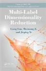 Shuiwang Ji, Ji Shuiwang, Liang Sun, Liang (Arizona State University Sun, Liang Ji Sun, Sun Liang... - Multi-Label Dimensionality Reduction