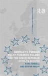 Karl Cordell, Karl (University of Plymouth Cordell, Karl Wolff Cordell, Cordell Karl, Stefan Wolff, Wolff Stefan - Germany''s Foreign Policy Towards Poland and the Czech Republic
