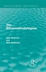 Bob Anderson, Anderson Bob, W.W. Sharrock, W.w. (Manchester University Sharrock - Ethnomethodologists (Routledge Revivals)