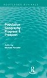 Michael (University of Strathclyde Pacione, Michael Pacione - Population Geography: Progress & Prospect (Routledge Revivals)