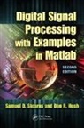 Donald R. Hush, Hush Donald R., Samuel D. Stearns, Samuel D. (Sandia National Laboratories Stearns, Samuel D. Hush Stearns, Stearns Samuel D. - Digital Signal Processing With Examples in Matlab