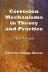 Philippe Marcus, Philippe Marcus, Marcus Philippe - Corrosion Mechanisms in Theory and Practice